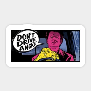 Groundhog Day Dont Drive Angry Sticker